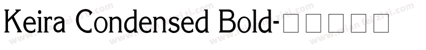 Keira Condensed Bold字体转换